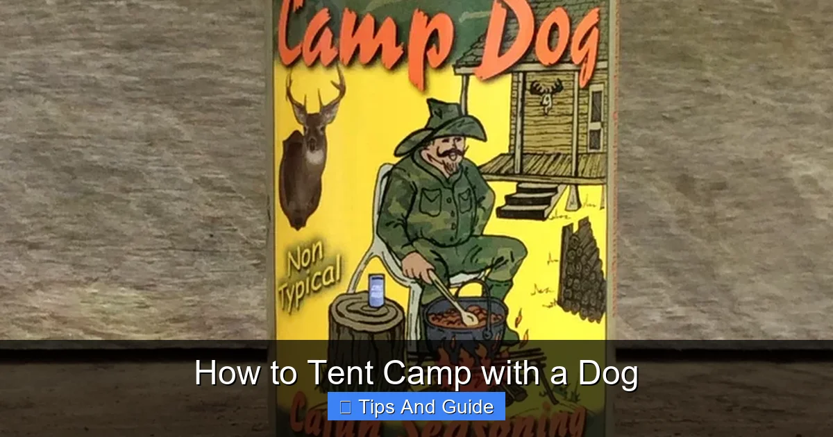 How to Tent Camp with a Dog