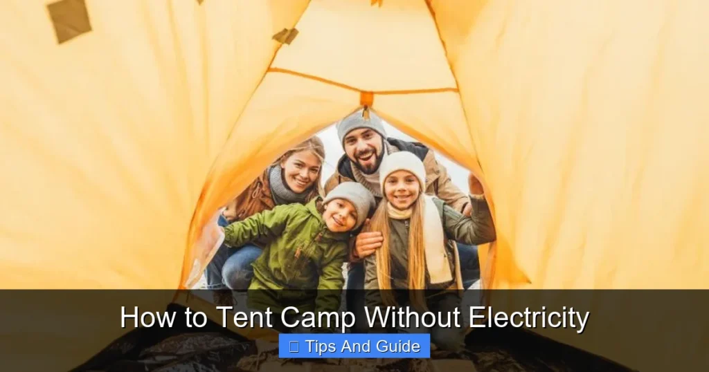 How to Tent Camp Without Electricity