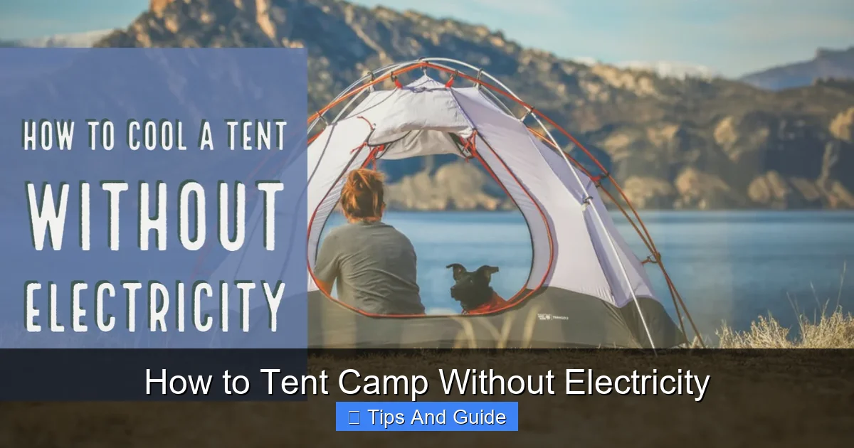 How to Tent Camp Without Electricity