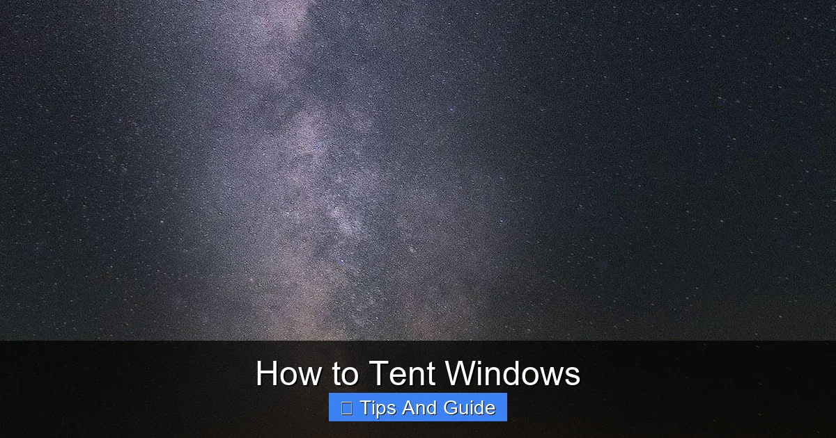 How to Tent Windows