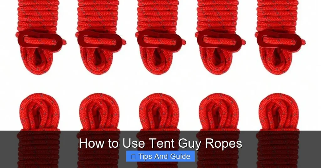 How to Use Tent Guy Ropes