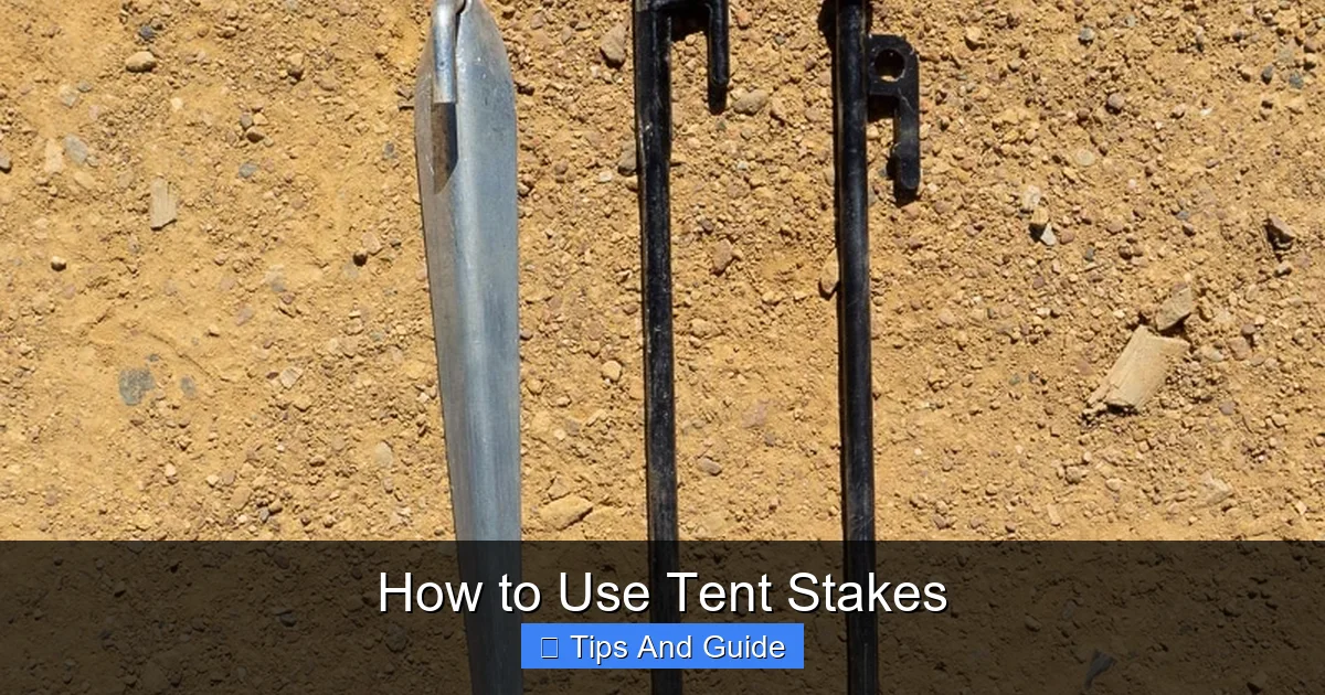 How to Use Tent Stakes