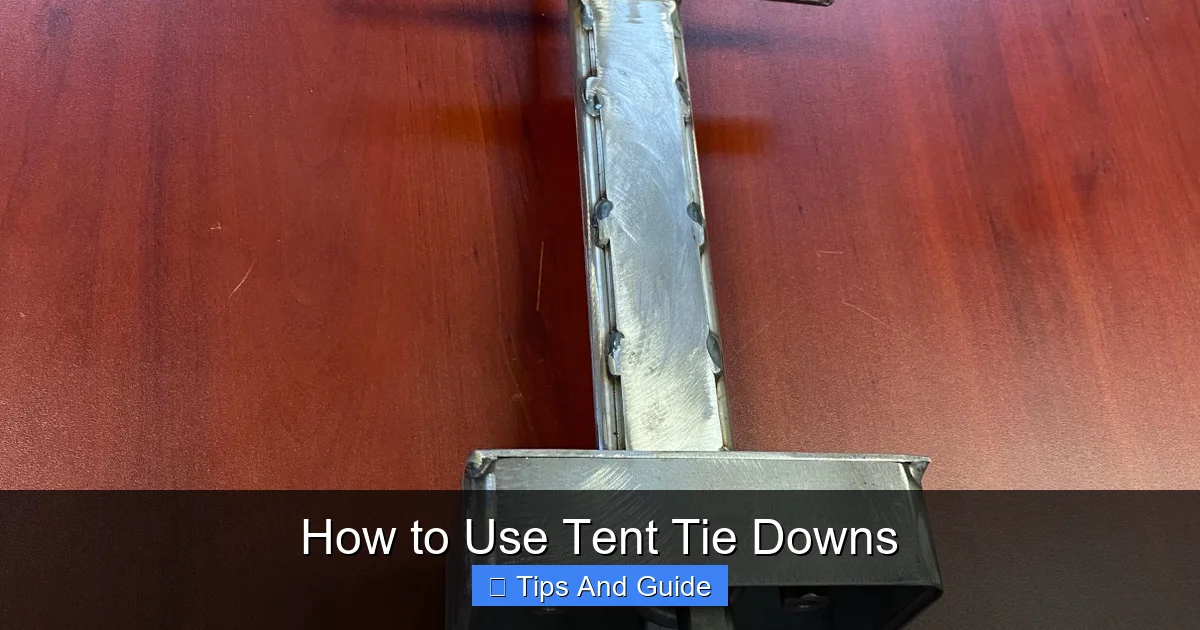 How to Use Tent Tie Downs