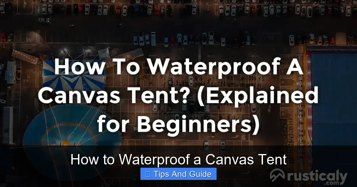 How to Waterproof a Canvas Tent