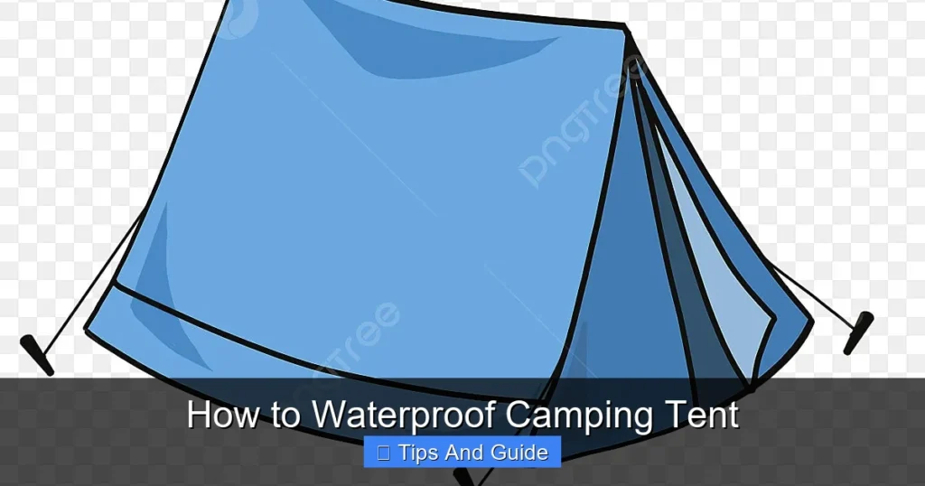 How to Waterproof Camping Tent