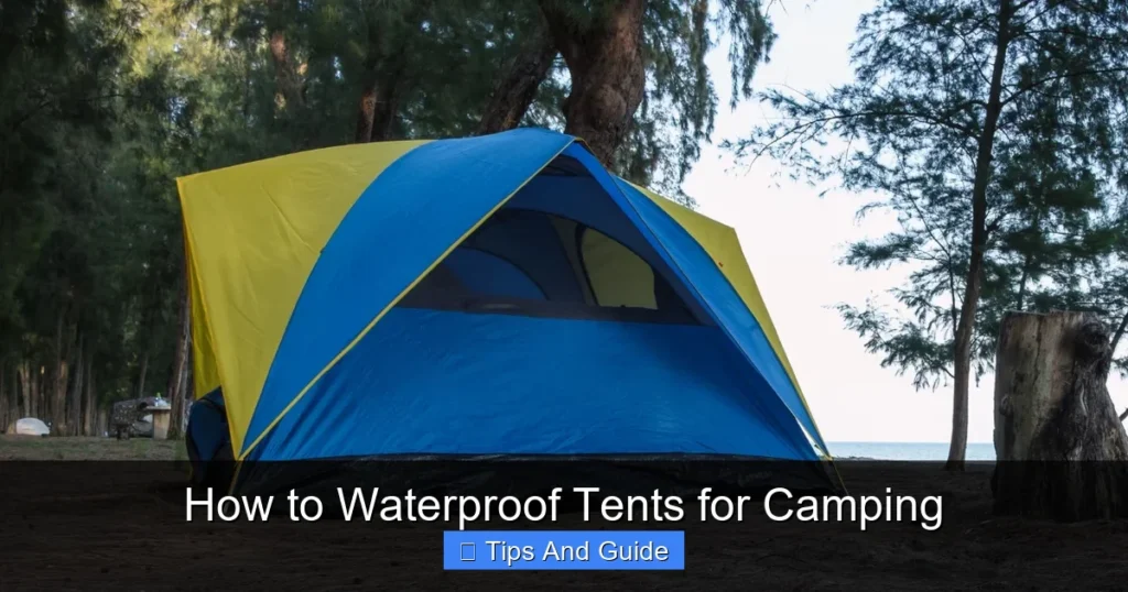 How to Waterproof Tents for Camping