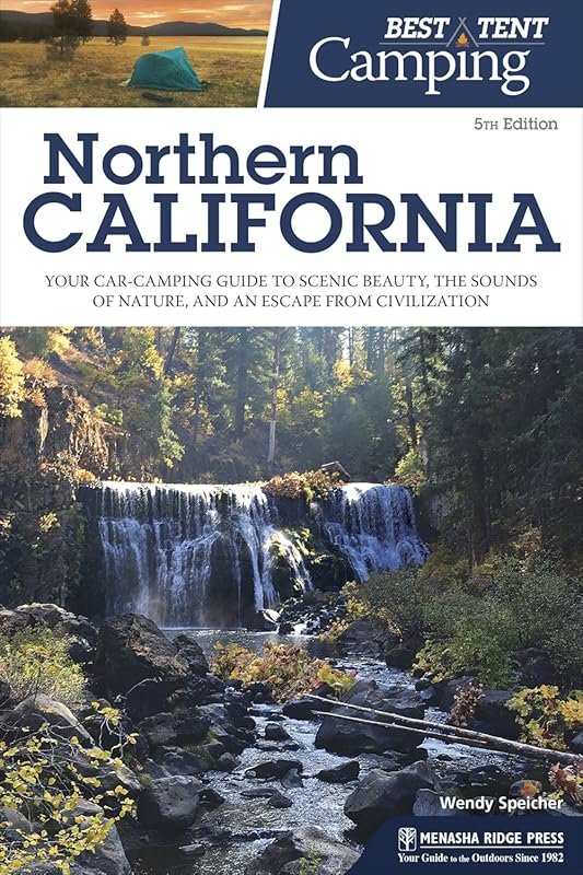 Best Tent Camping Northern California: Car-Camping Guide to Scenic Bea