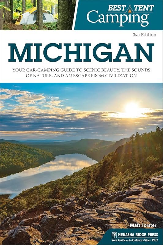 Michigan Car Camping Guide: Discover Scenic Beauty, Nature Sounds, and