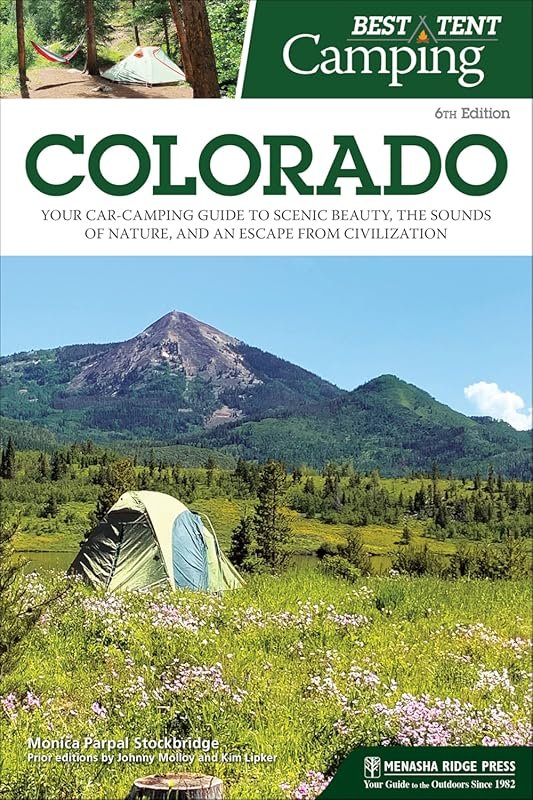 Best Tent Camping: Colorado Car-Camping Guide for Scenic Beauty and Na