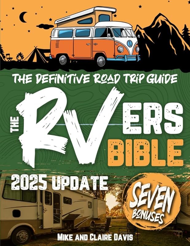 The RVers Bible: Coast to Coast Guide to Scenic US Campgrounds and Out