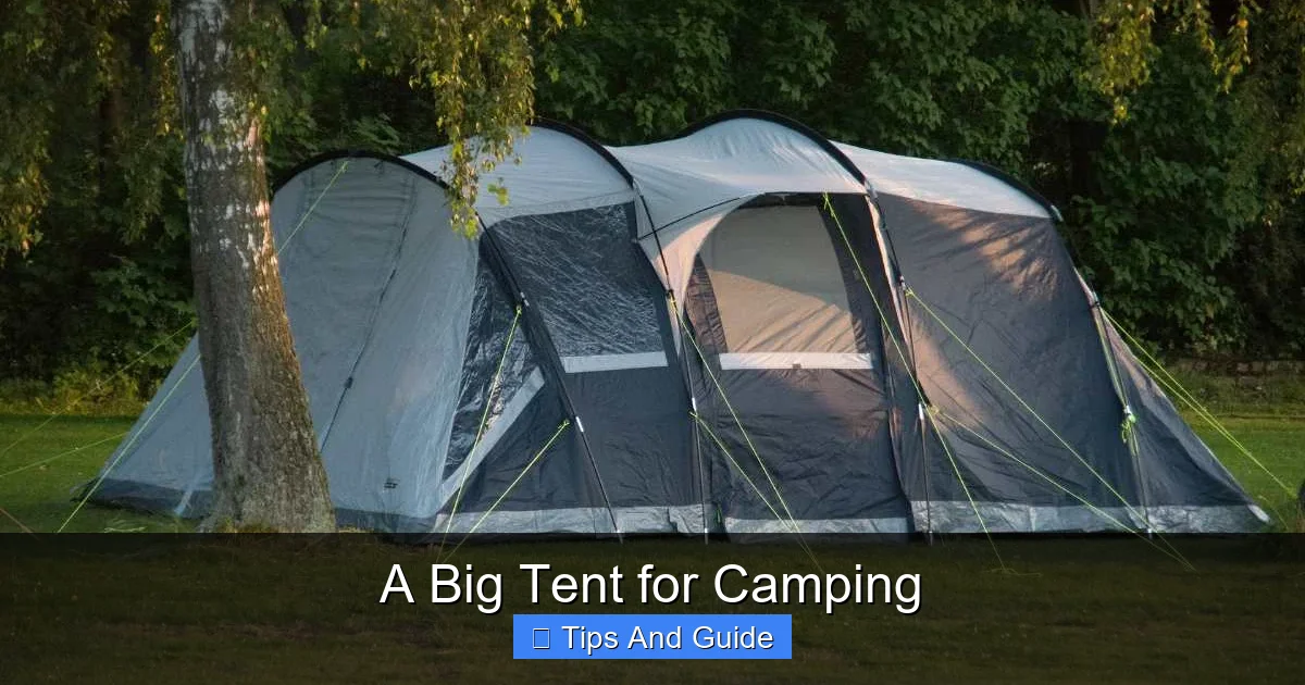 A Big Tent for Camping