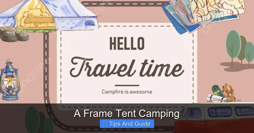 A Frame Tent Camping A Frame Tent Camping