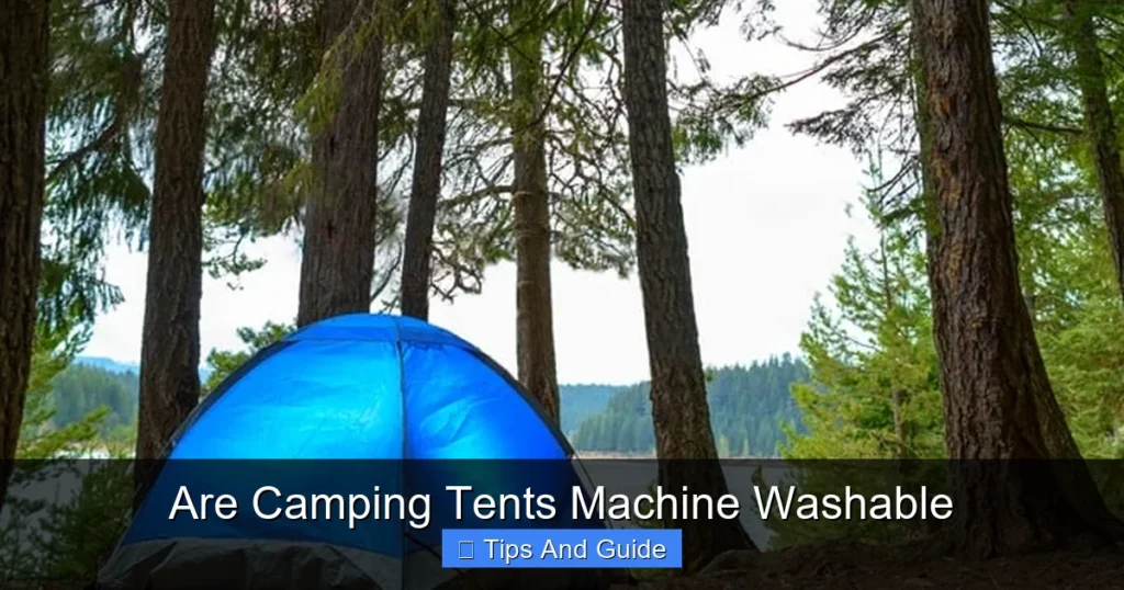 Are Camping Tents Machine Washable