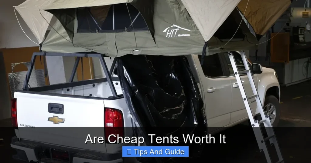 Are Cheap Tents Worth It