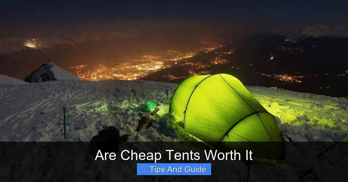 Are Cheap Tents Worth It