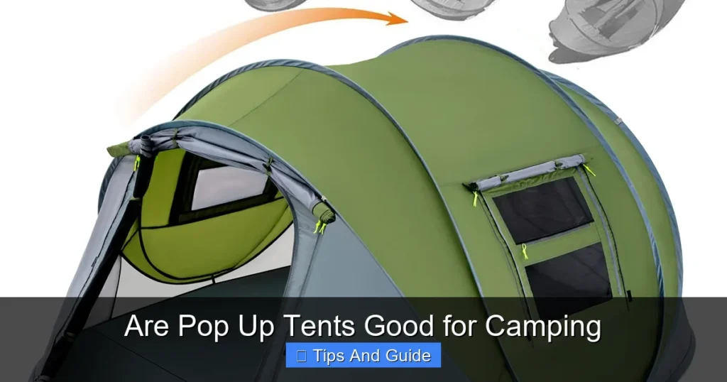 Are Pop Up Tents Good for Camping