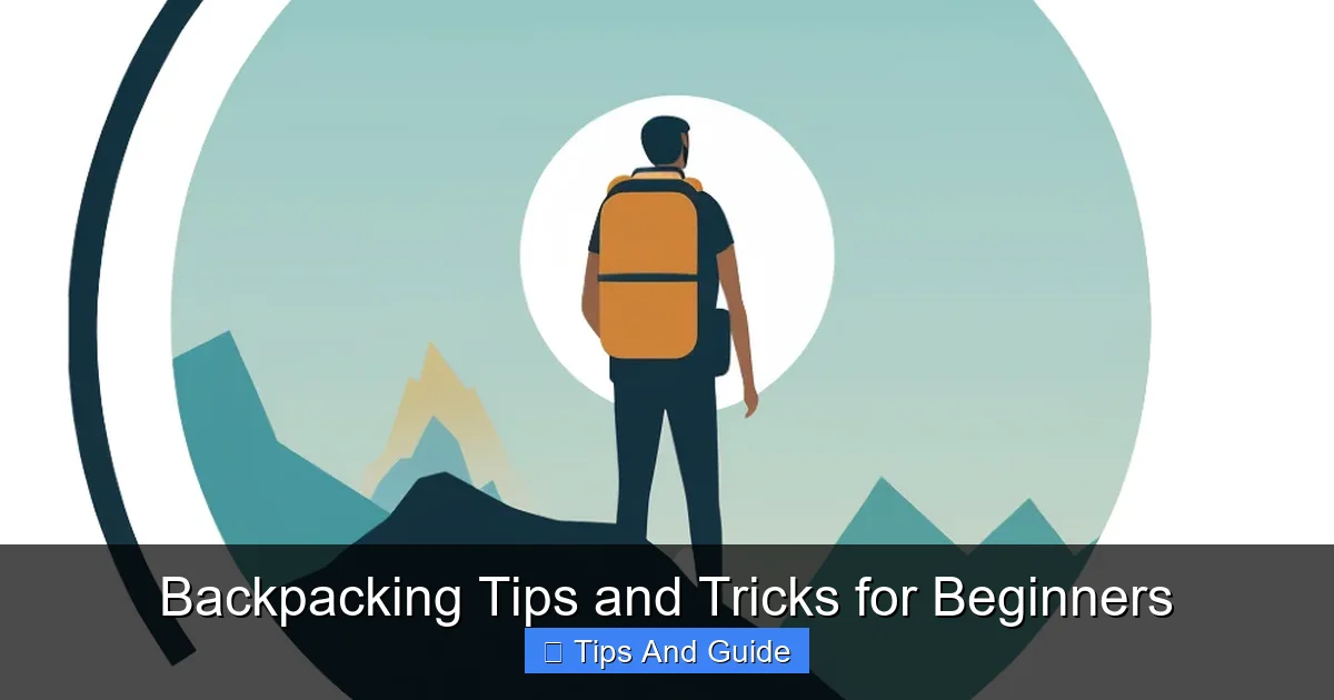 Backpacking Tips and Tricks for Beginners