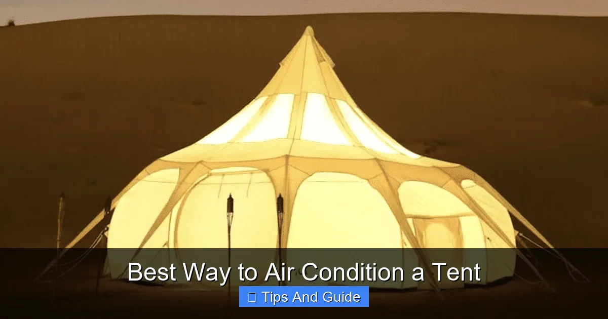 Best Way to Air Condition a Tent