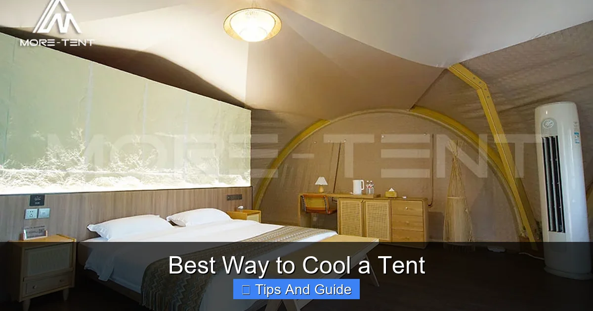 Best Way to Cool a Tent