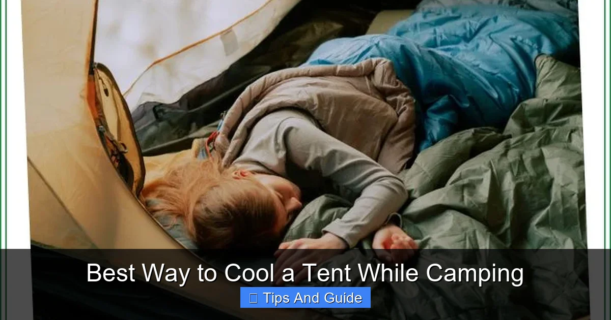 Best Way to Cool a Tent While Camping