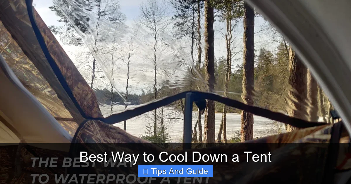 Best Way to Cool Down a Tent