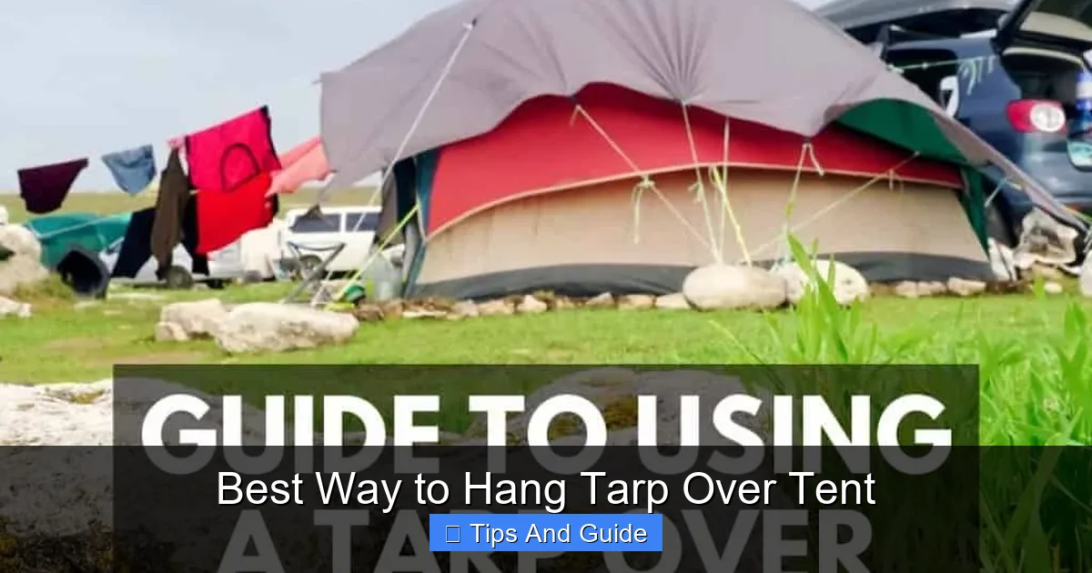Best Way to Hang Tarp Over Tent