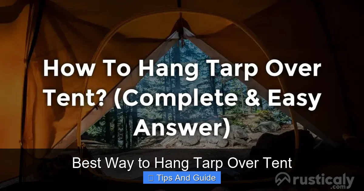 Best Way to Hang Tarp Over Tent