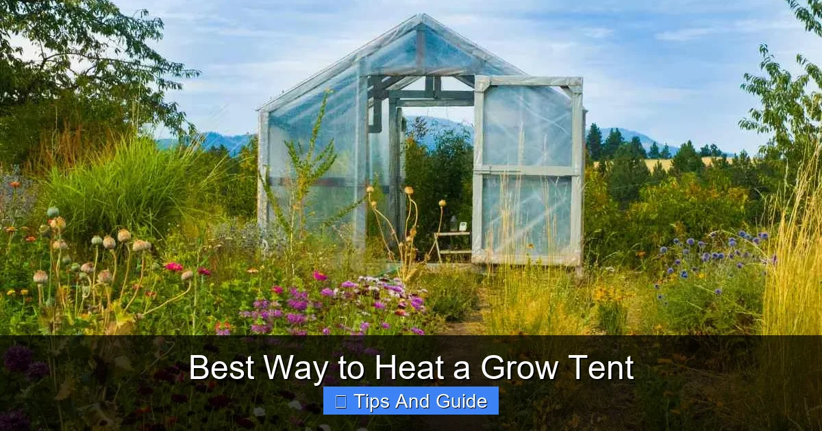 Best Way to Heat a Grow Tent