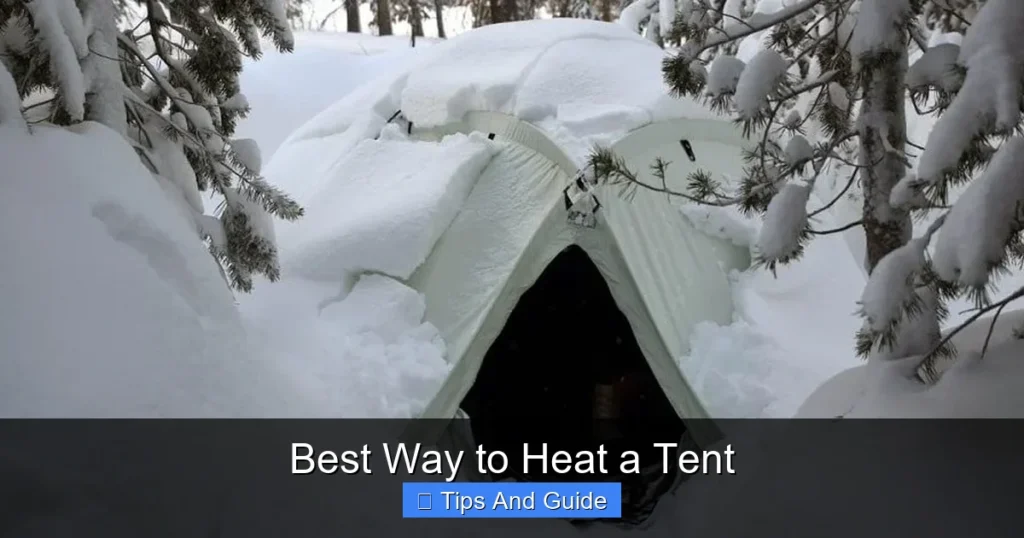 Best Way to Heat a Tent