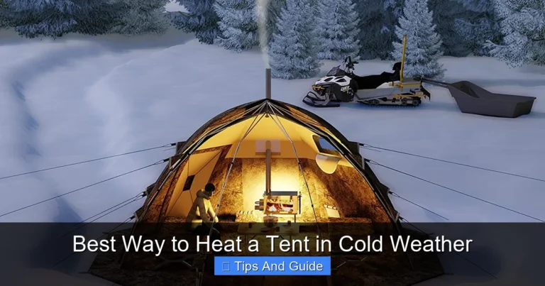 Best Way to Heat a Tent in Cold Weather