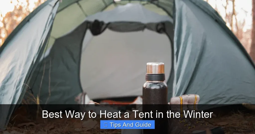 Best Way to Heat a Tent in the Winter