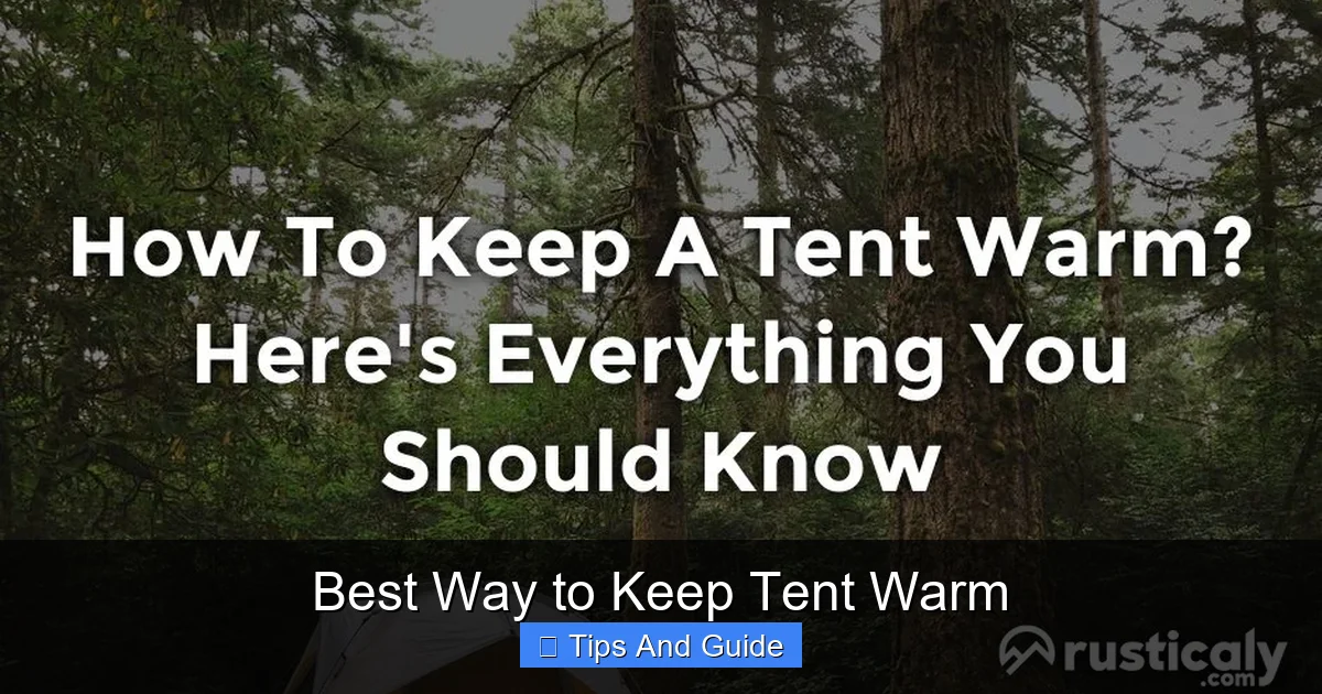 Best Way to Keep Tent Warm