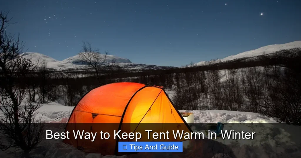 Best Way to Keep Tent Warm in Winter