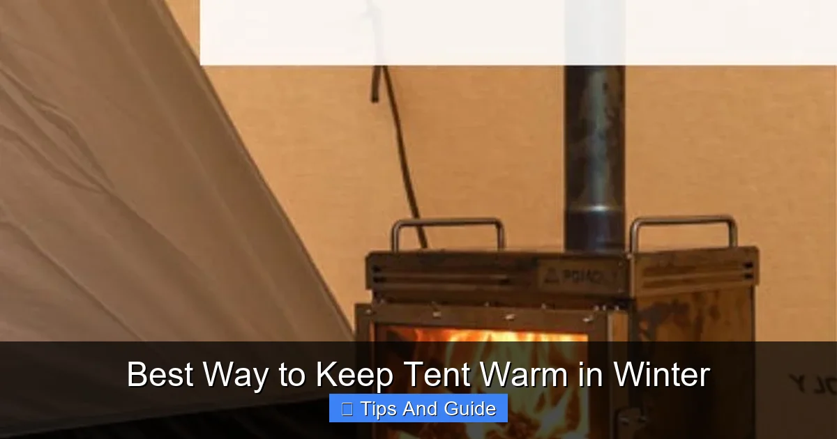 Best Way to Keep Tent Warm in Winter