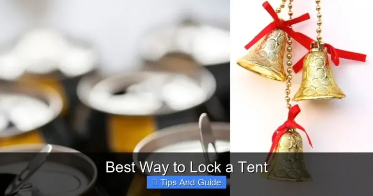 Best Way to Lock a Tent