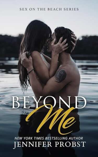 Beyond Me: A Novel of Sex on the Beach and Unexpected Romance