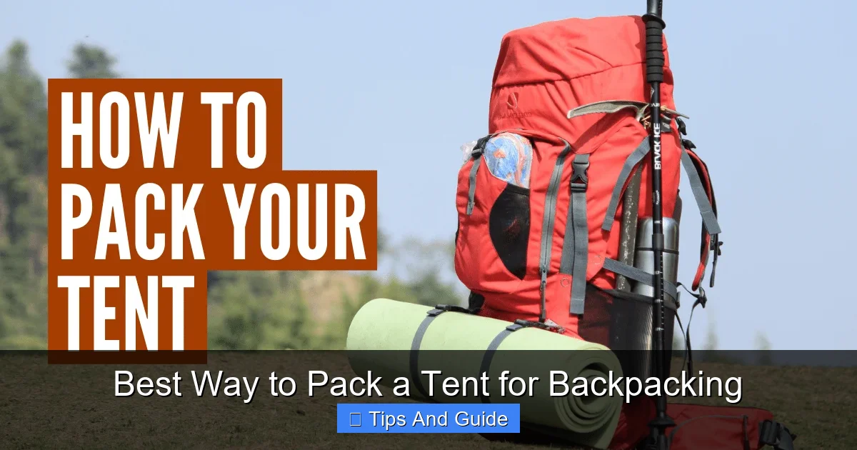 Best Way to Pack a Tent for Backpacking