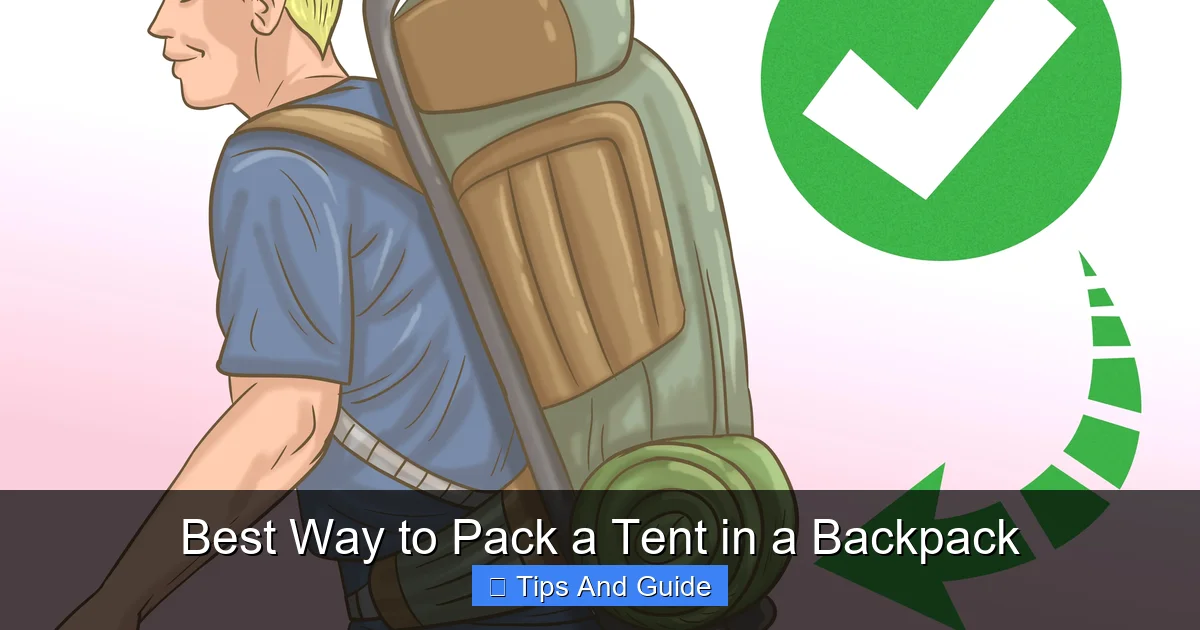 Best Way to Pack a Tent in a Backpack