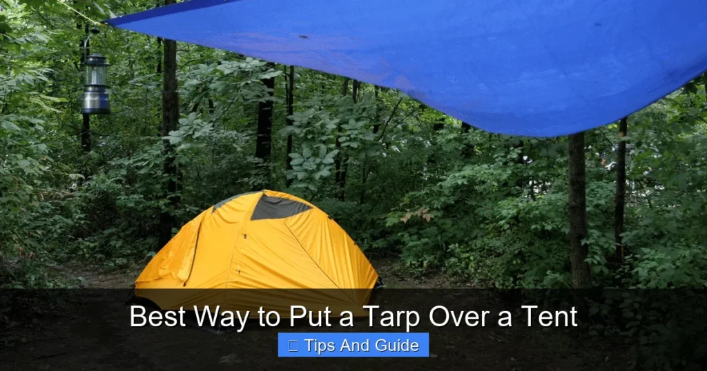 Best Way to Put a Tarp Over a Tent
