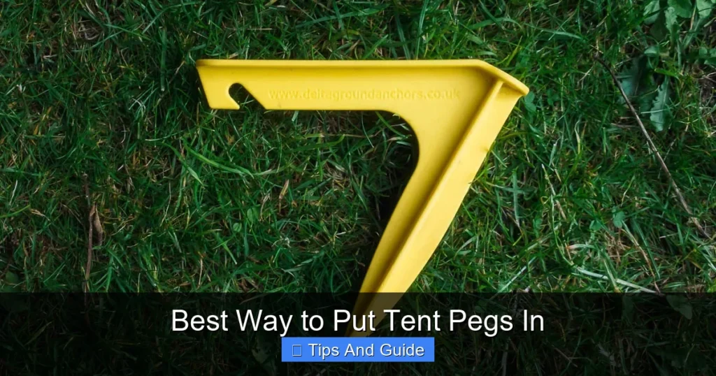 Best Way to Put Tent Pegs In