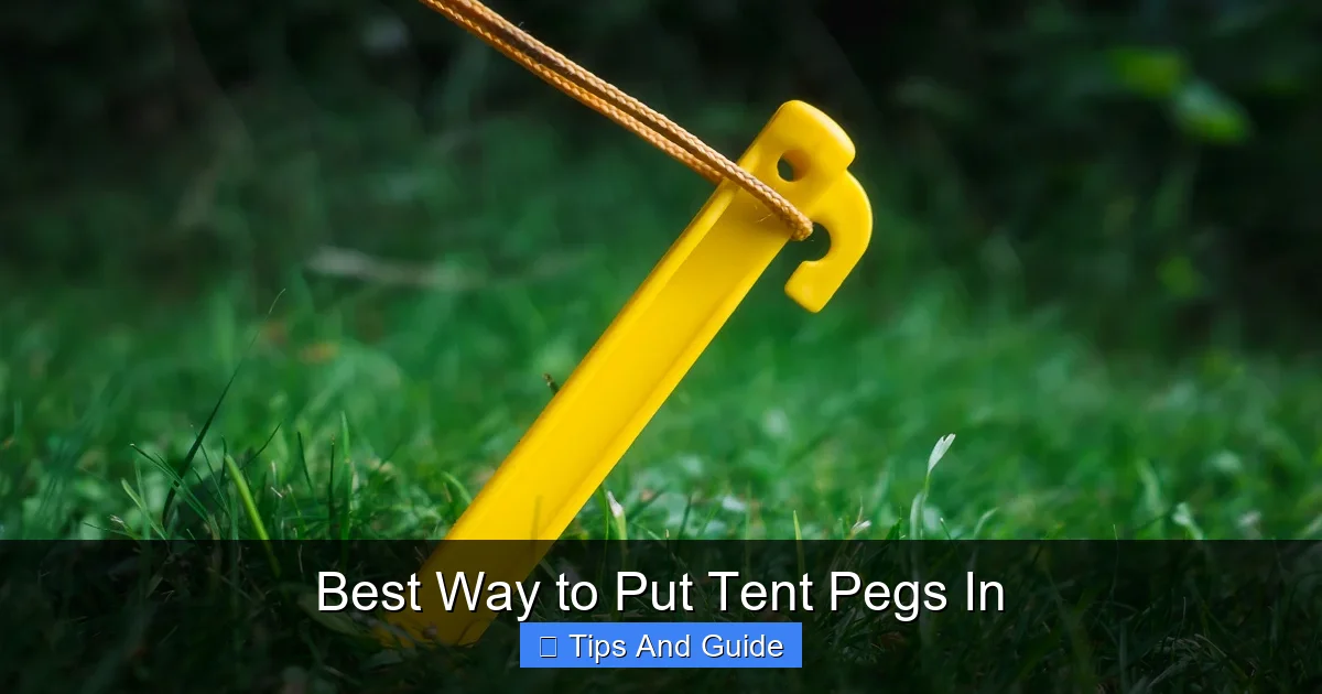 Best Way to Put Tent Pegs In