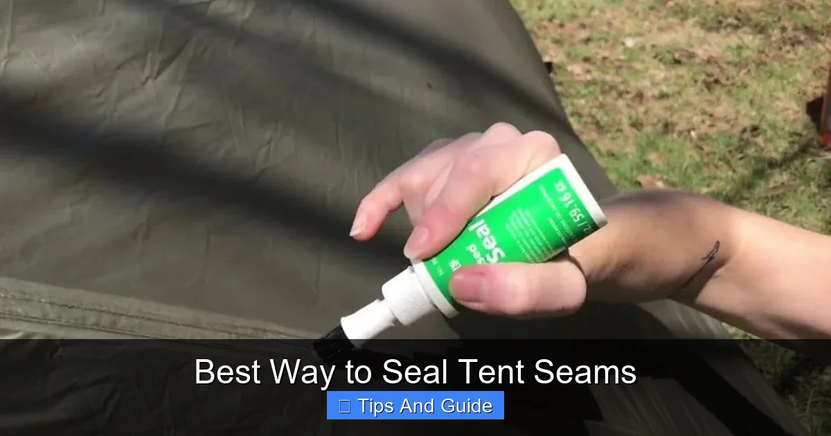 Best Way to Seal Tent Seams