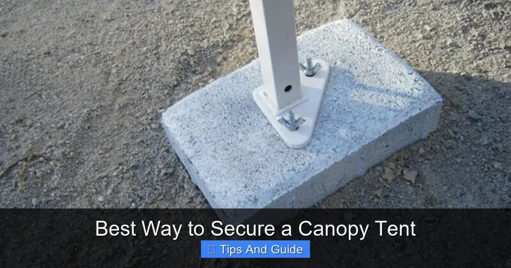 Best Way to Secure a Canopy Tent