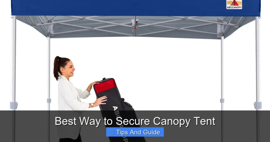Best Way to Secure Canopy Tent