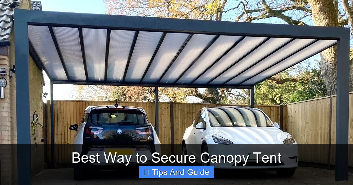 Best Way to Secure Canopy Tent