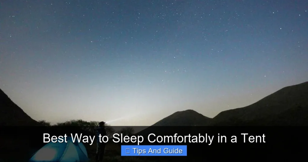 Best Way to Sleep Comfortably in a Tent