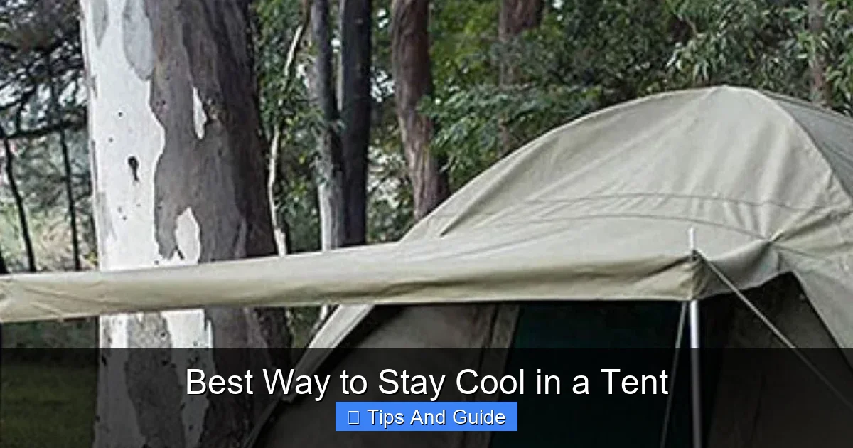 Best Way to Stay Cool in a Tent