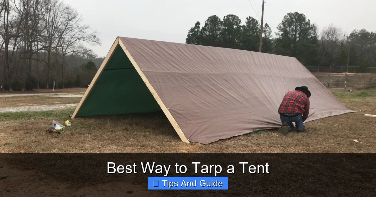 Best Way to Tarp a Tent