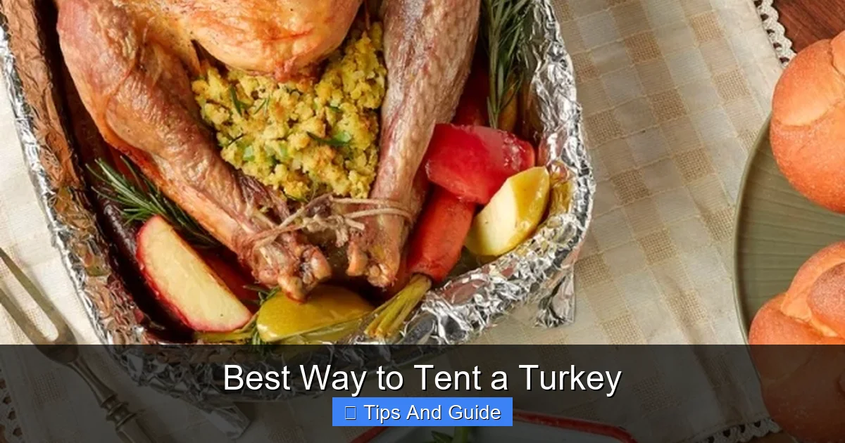 Best Way to Tent a Turkey