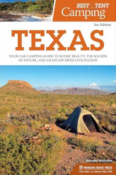 Best Tent Camping in Texas: Your Essential Guide to Scenic Car-Camping Adventures